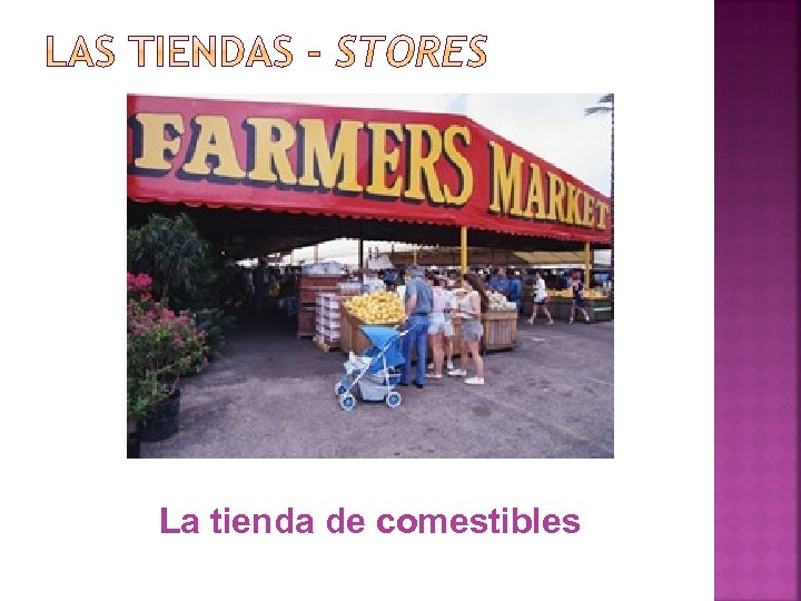 La tienda de comestibles 