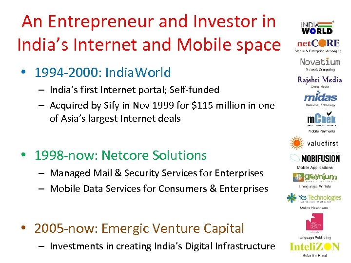 An Entrepreneur and Investor in India’s Internet and Mobile space • 1994 -2000: India.