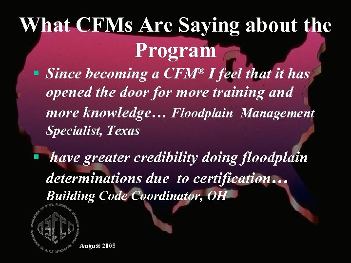 What CFMs Are Saying about the Program § Since becoming a CFM® I feel