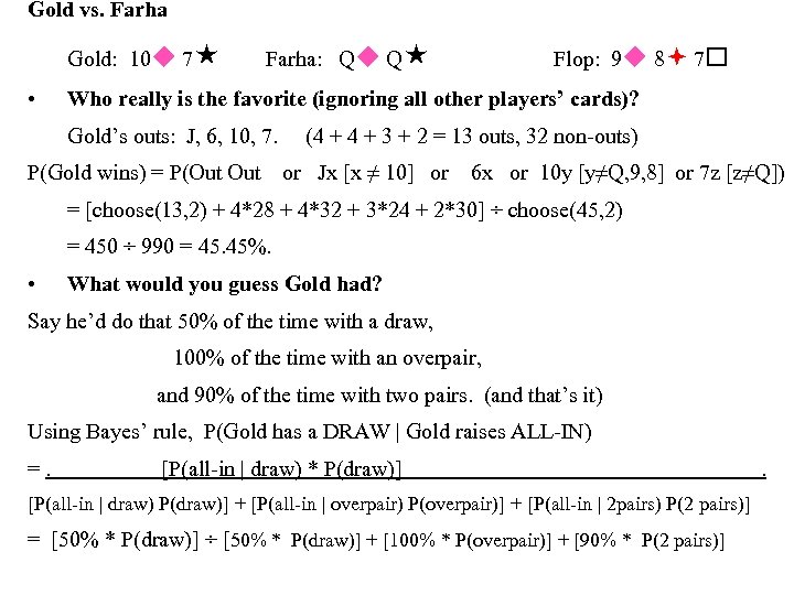 Gold vs. Farha Gold: 10 u 7 • Farha: Qu Q Flop: 9 u