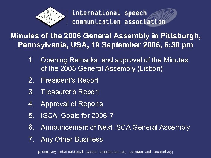 Minutes of the 2006 General Assembly in Pittsburgh, Pennsylvania, USA, 19 September 2006, 6: