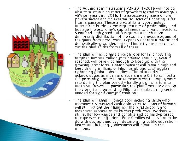  • • • The Aquino administration’s PDP 2011 -2016 will not be able