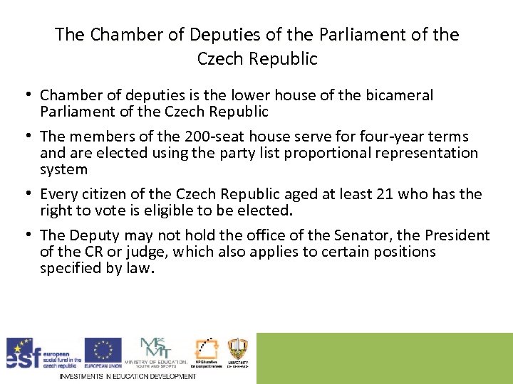 The Chamber of Deputies of the Parliament of the Czech Republic • Chamber of