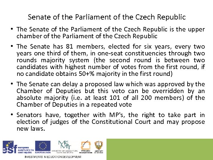 Senate of the Parliament of the Czech Republic • The Senate of the Parliament