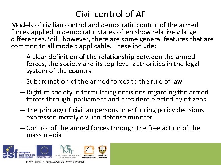 Civil control of AF Models of civilian control and democratic control of the armed