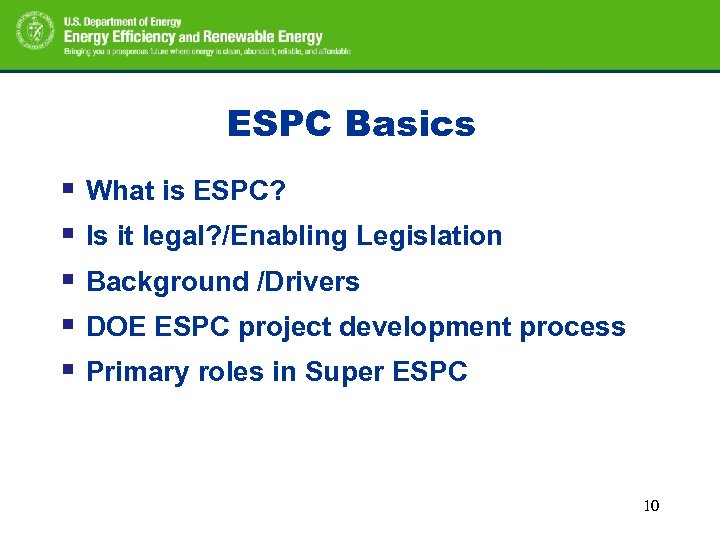 ESPC Basics § What is ESPC? § Is it legal? /Enabling Legislation § Background