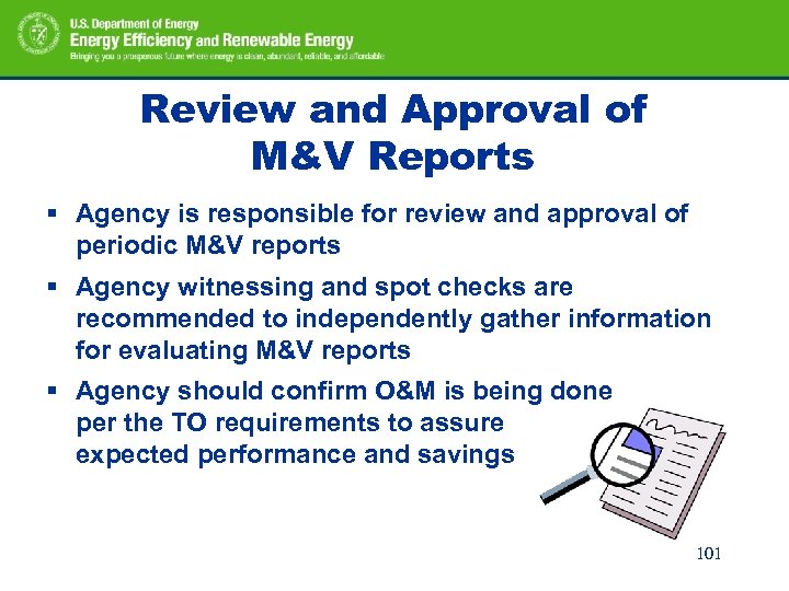 Review and Approval of M&V Reports § Agency is responsible for review and approval