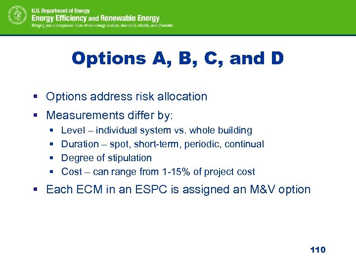 Options A, B, C, and D § Options address risk allocation § Measurements differ