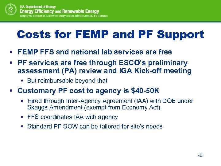 Costs for FEMP and PF Support § FEMP FFS and national lab services are