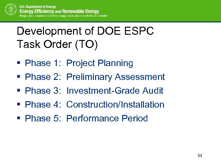 Development of DOE ESPC Task Order (TO) § § § Phase 1: Project Planning