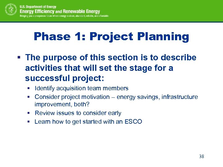 Phase 1: Project Planning § The purpose of this section is to describe activities