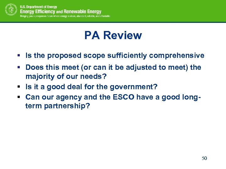 PA Review § Is the proposed scope sufficiently comprehensive § Does this meet (or