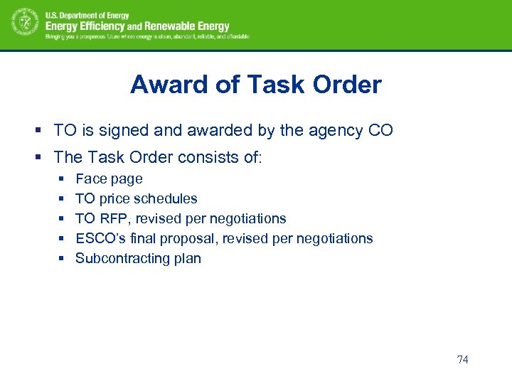 Award of Task Order § TO is signed and awarded by the agency CO