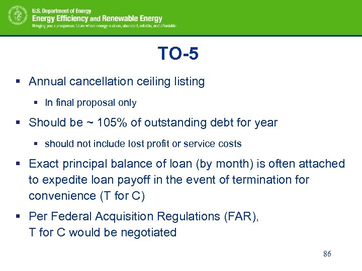 TO-5 § Annual cancellation ceiling listing § In final proposal only § Should be