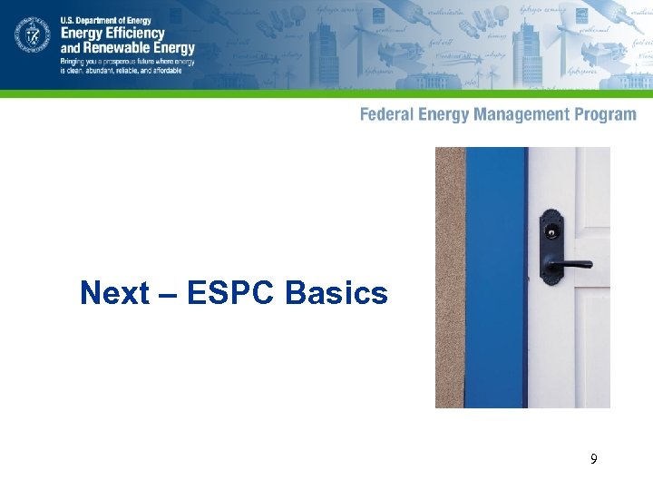 Next – ESPC Basics 9 