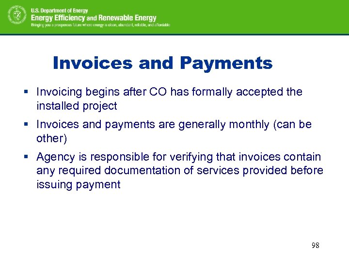 Invoices and Payments § Invoicing begins after CO has formally accepted the installed project