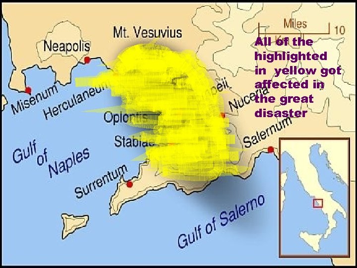 All of the highlighted in yellow got affected in the great disaster 