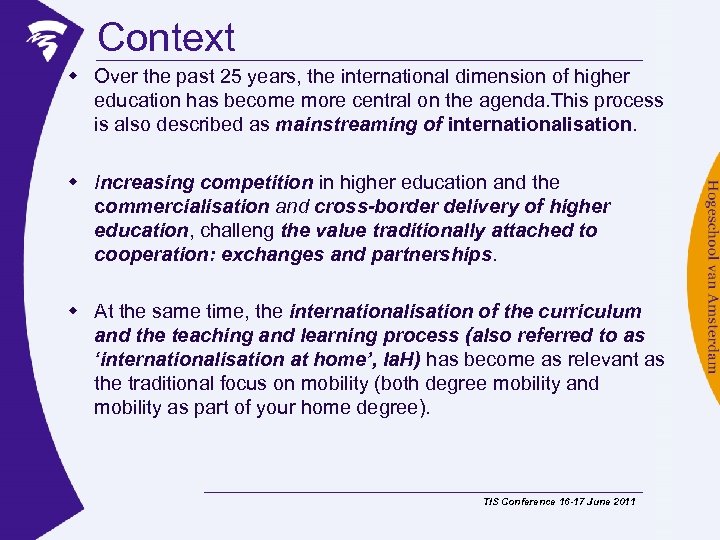 Context w Over the past 25 years, the international dimension of higher education has