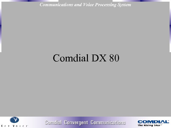 Communications and Voice Processing System Comdial DX 80 