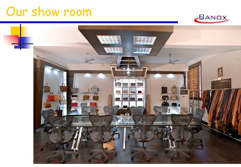Our show room 