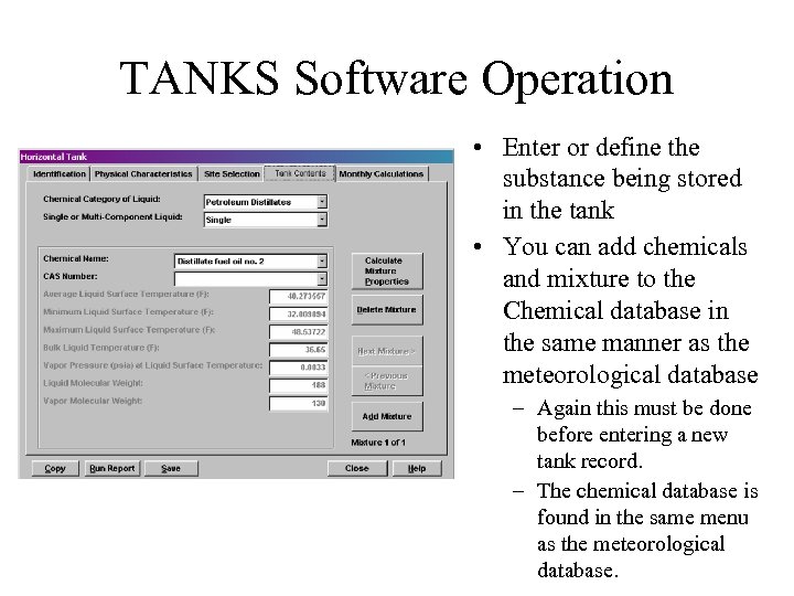TANKS Software Operation • Enter or define the substance being stored in the tank