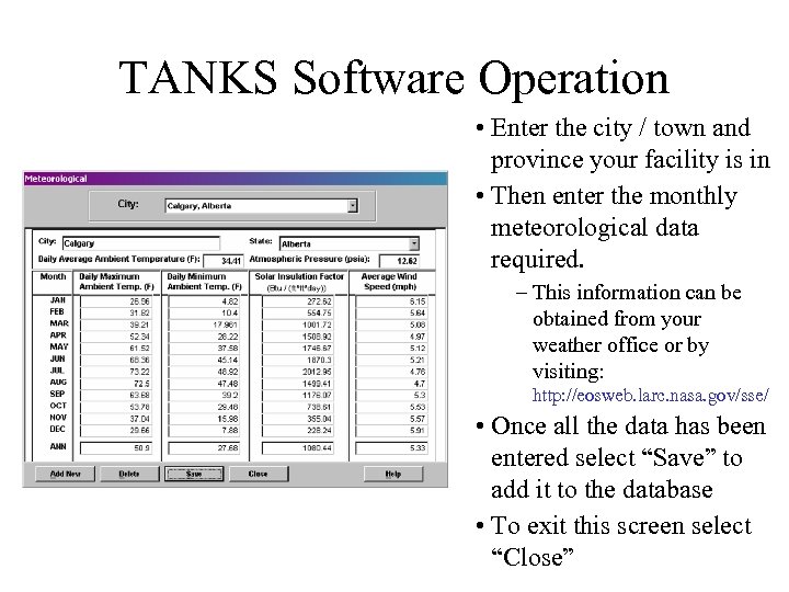 TANKS Software Operation • Enter the city / town and province your facility is