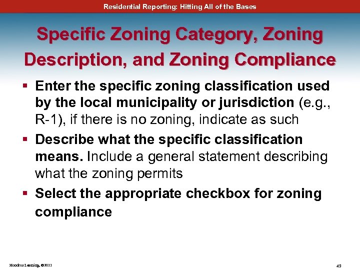 Residential Reporting: Hitting All of the Bases Specific Zoning Category, Zoning Description, and Zoning