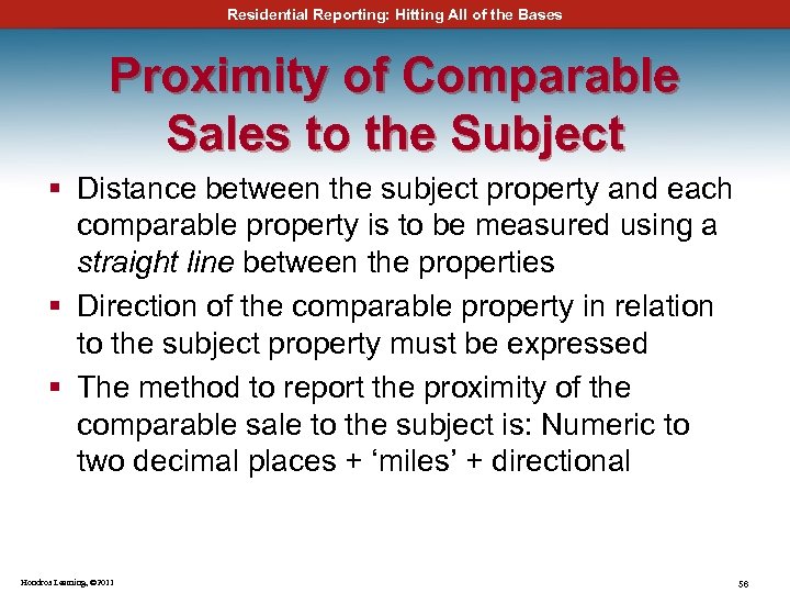 Residential Reporting: Hitting All of the Bases Proximity of Comparable Sales to the Subject