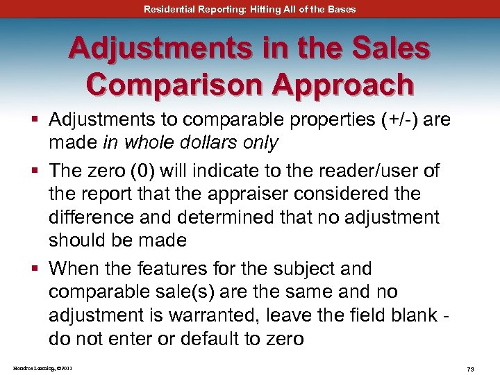 Residential Reporting: Hitting All of the Bases Adjustments in the Sales Comparison Approach §