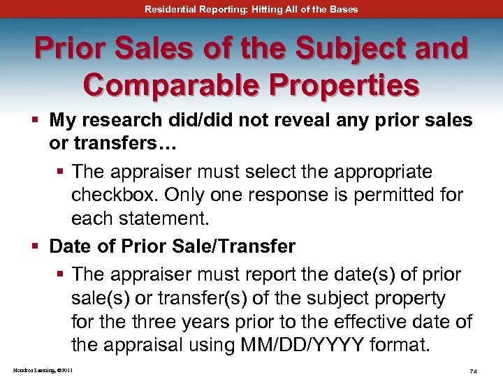 Residential Reporting: Hitting All of the Bases Prior Sales of the Subject and Comparable