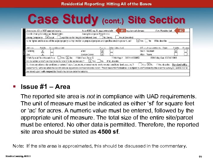 Residential Reporting: Hitting All of the Bases Case Study (cont. ) Site Section #1