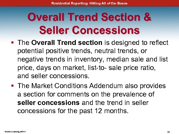 Residential Reporting: Hitting All of the Bases Overall Trend Section & Seller Concessions §