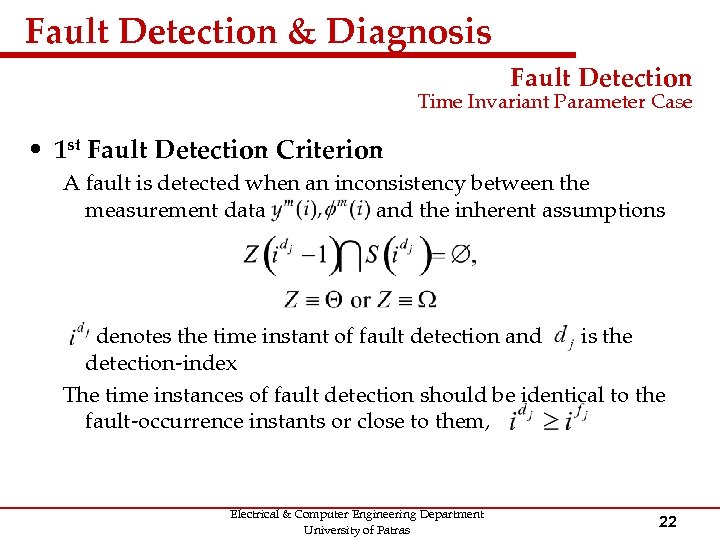 Fault Detection & Diagnosis Fault Detection Time Invariant Parameter Case • 1 st Fault