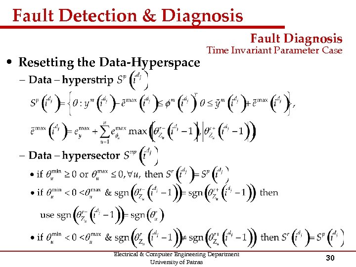 Fault Detection & Diagnosis Fault Diagnosis • Resetting the Data-Hyperspace Time Invariant Parameter Case