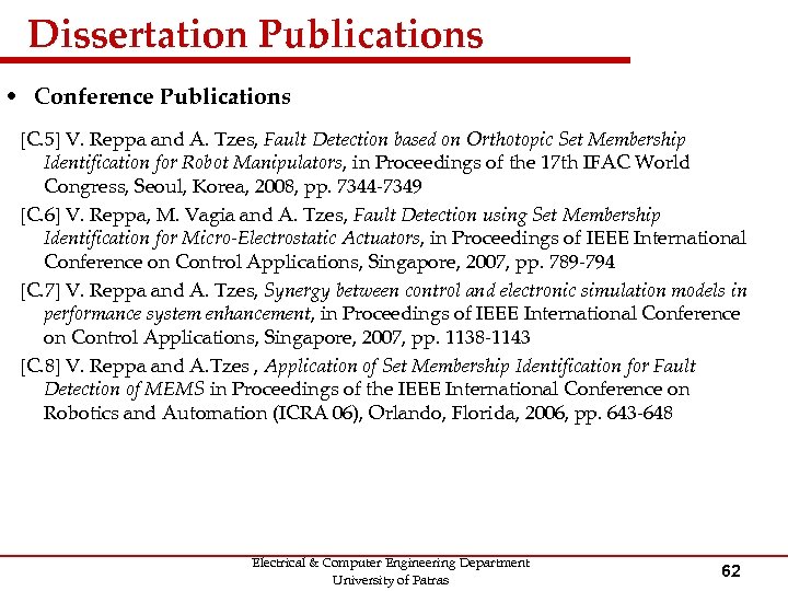 Dissertation Publications • Conference Publications [C. 5] V. Reppa and A. Tzes, Fault Detection