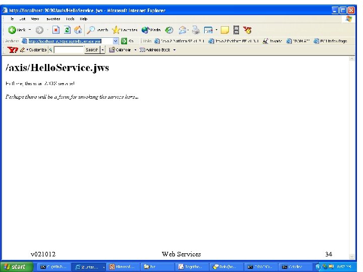 Enterprise Java v 021012 Web Services 34 