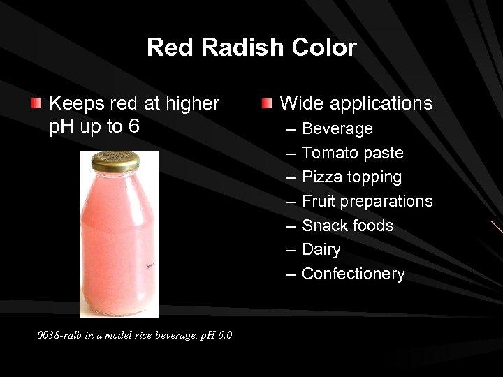 Red Radish Color Keeps red at higher p. H up to 6 0038 -ralb