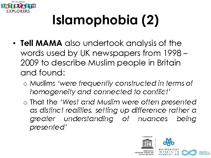 Islamophobia (2) • Tell MAMA also undertook analysis of the words used by UK