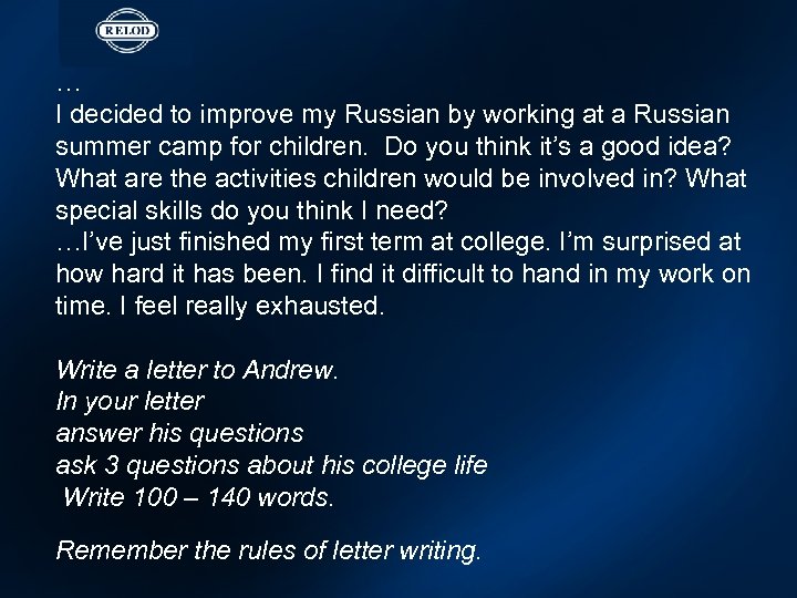 … I decided to improve my Russian by working at a Russian summer camp