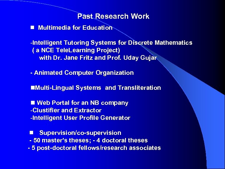 Past Research Work Multimedia for Education -Intelligent Tutoring Systems for Discrete Mathematics ( a