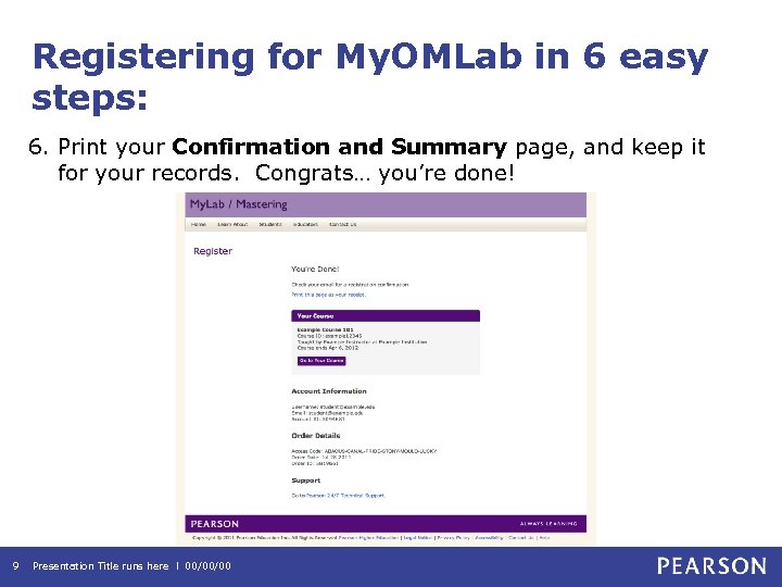 Registering for My. OMLab in 6 easy steps: 6. Print your Confirmation and Summary