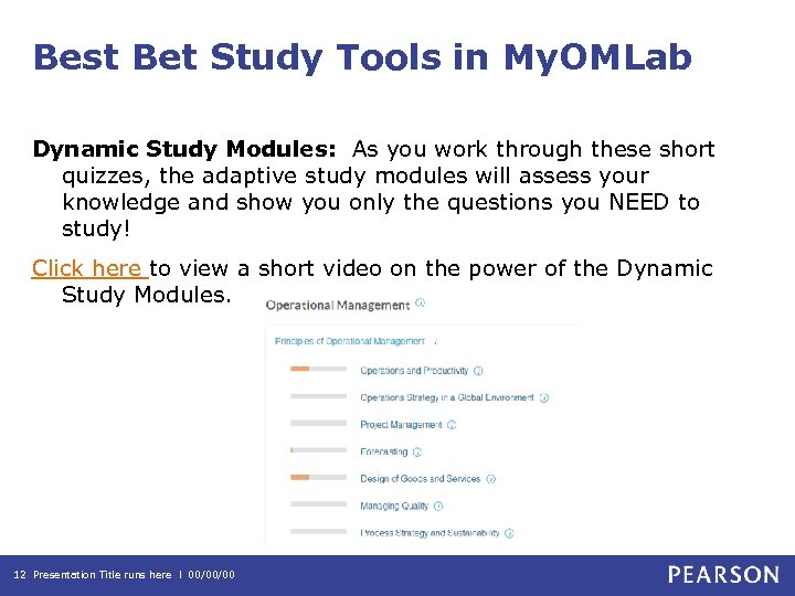 Best Bet Study Tools in My. OMLab Dynamic Study Modules: As you work through