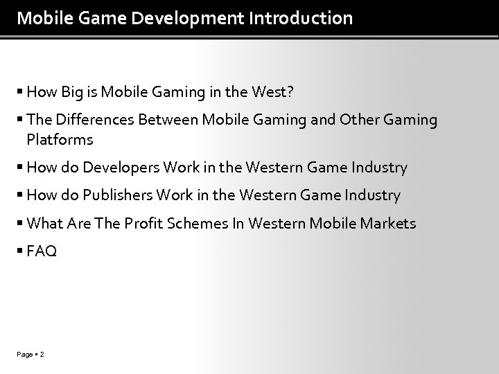 Mobile Game Development Introduction How Big is Mobile Gaming in the West? The Differences