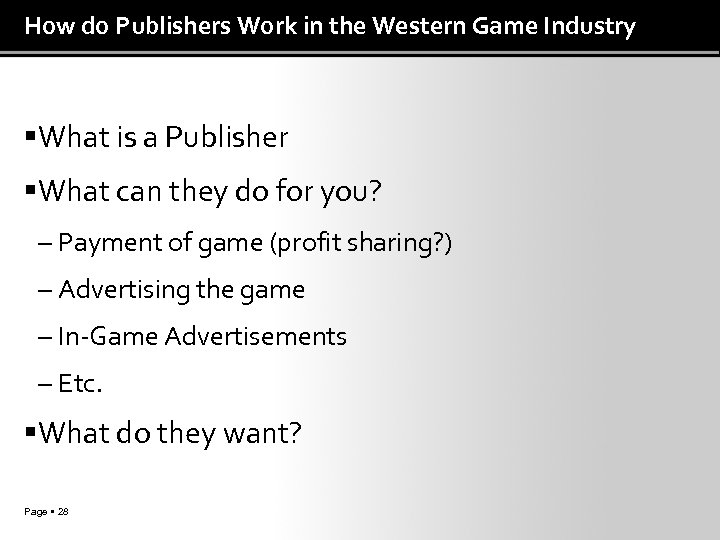 How do Publishers Work in the Western Game Industry What is a Publisher What