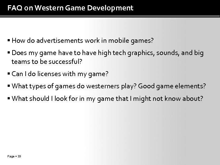 FAQ on Western Game Development How do advertisements work in mobile games? Does my