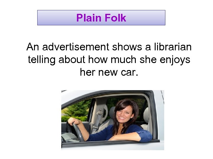 Plain Folk An advertisement shows a librarian telling about how much she enjoys her