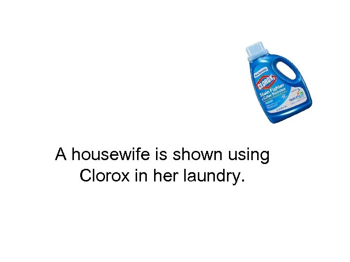 A housewife is shown using Clorox in her laundry. 