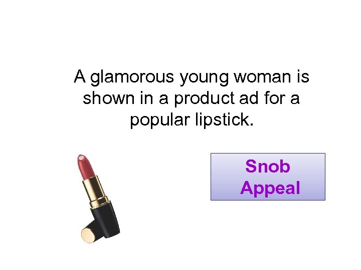 A glamorous young woman is shown in a product ad for a popular lipstick.