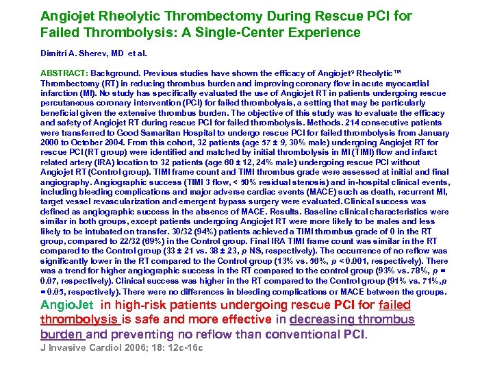 Angiojet Rheolytic Thrombectomy During Rescue PCI for Failed Thrombolysis: A Single Center Experience Dimitri