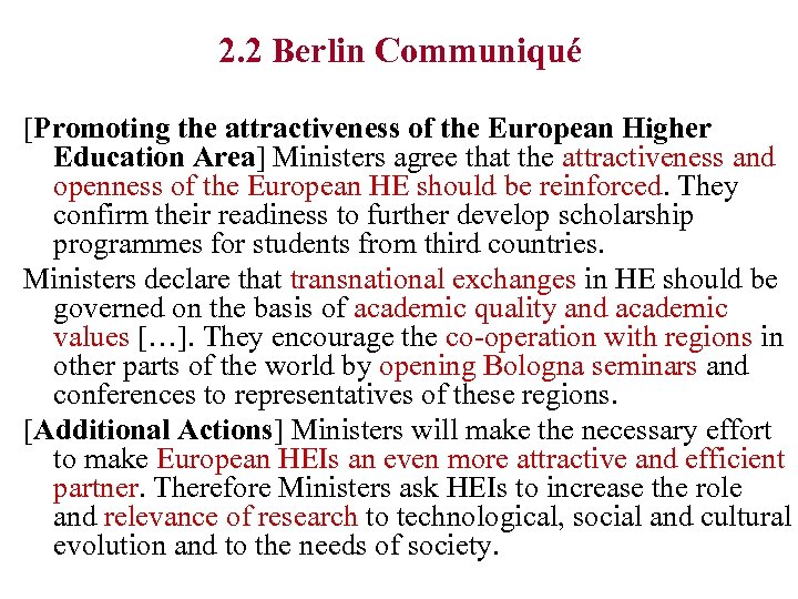 2. 2 Berlin Communiqué [Promoting the attractiveness of the European Higher Education Area] Ministers